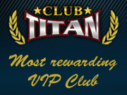 Club Titan - the world's most rewarding VIP Club